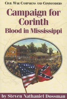 Campaign for Corinth: Blood in Mississippi