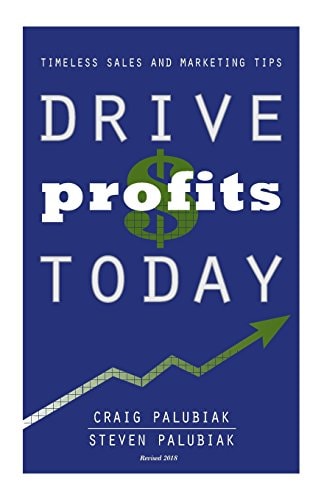 Drive Profits Today Timeless Sales and Marketing Tips (Revised 2018)
