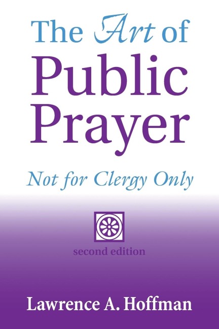 The Art of Public Prayer (2nd Edition): Not for Clergy Only