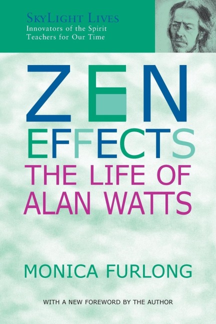 Zen Effects: The Life of Alan Watts