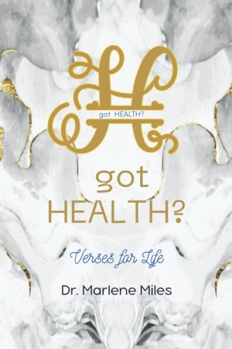 Got HEALTH? Verses for Life