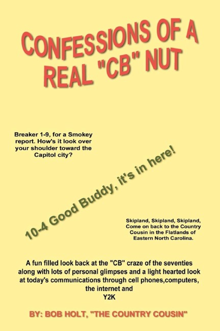 Confessions of a Real CB Nut