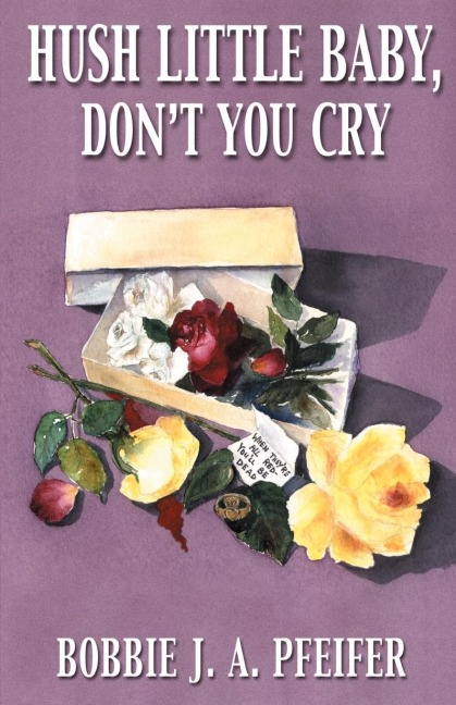 Hush Little Baby, Dont You Cry