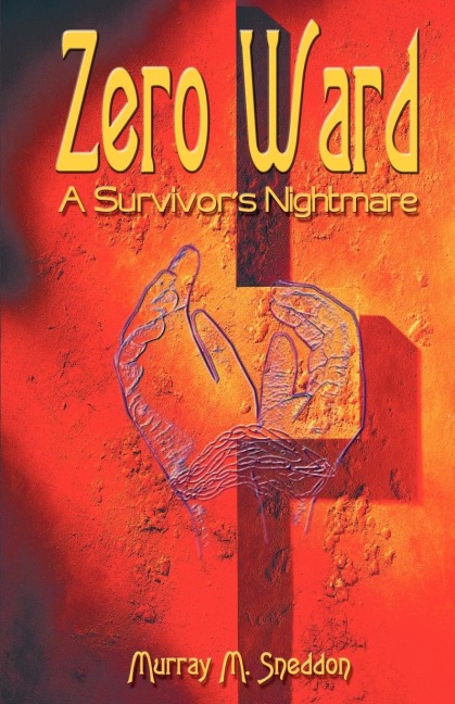 Zero Ward: A Survivors Nightmare