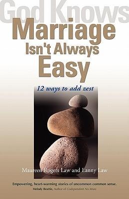 God Knows Marriage Isnt Always Easy: 12 Ways to Add Zest