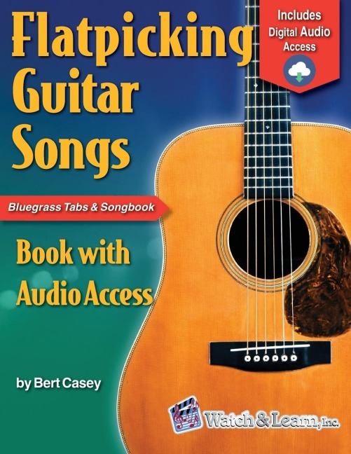 Flatpicking Guitar Songs: Book with Online Audio