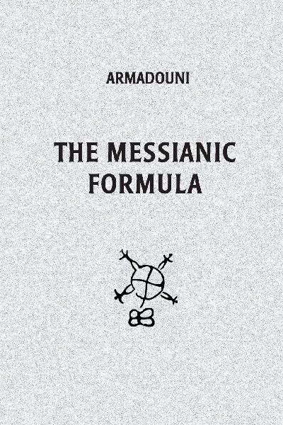 The Messianic Formula