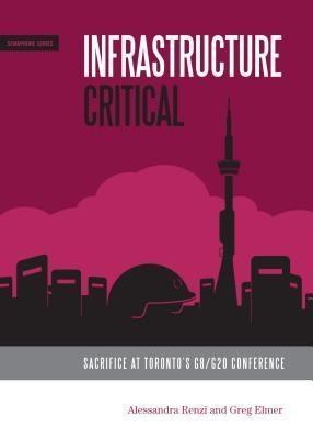 Infrastructure Critical: Sacrifice at Toronto's G8/G20 Summit