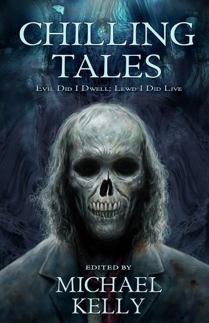 Chilling Tales: Evil I Did Dwell; Llewd Did I Live