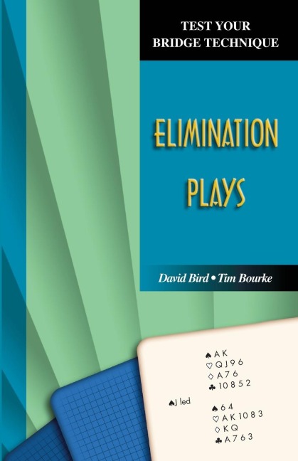 Test Your Bridge Technique: Elimination Plays