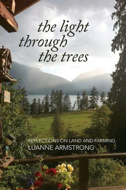 The Light Through the Trees: Reflections on Land and Farming