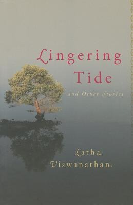 Lingering Tide: And Other Stories