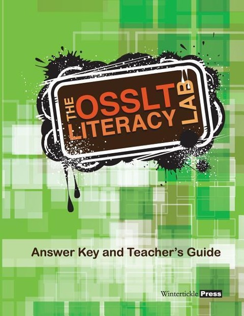 The OSSLT Literacy Lab Answer Key and Teachers Guide