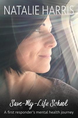 Save-My-Life School: A first responders mental health journey