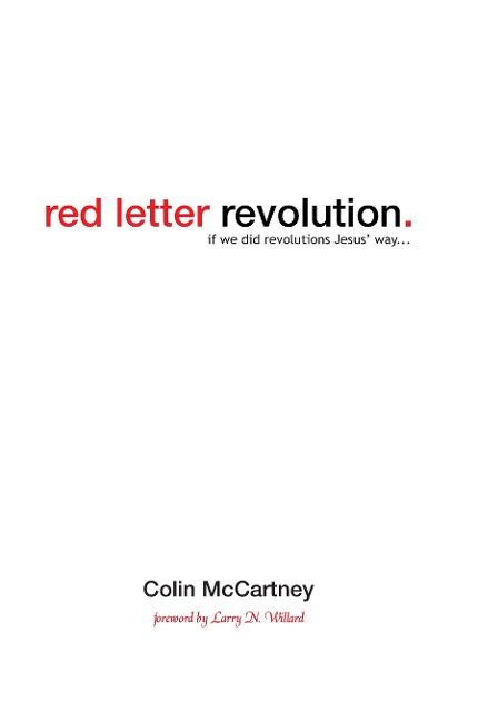 Red Letter Revolution: If We Did Revolution Jesus Way