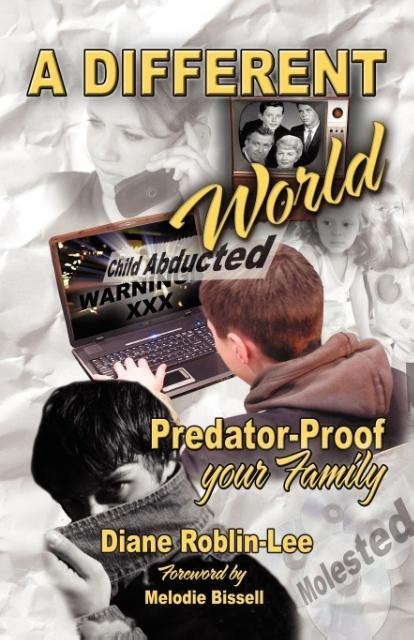 A Different World: Predator-Proof Your Family