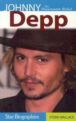 Johnny Depp: The Passionate Rebel