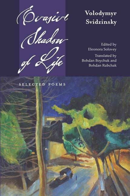 Evasive Shadow of Life: Selected Poems