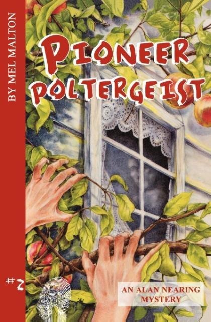 Pioneer Poltergeist: An Alan Nearing Mystery