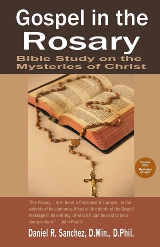 Gospel in the Rosary Bible Study on the Mysteries of Christ