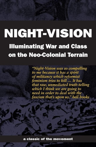 Night-vision Illuminating War and Class on the Neo-colonial Terrain