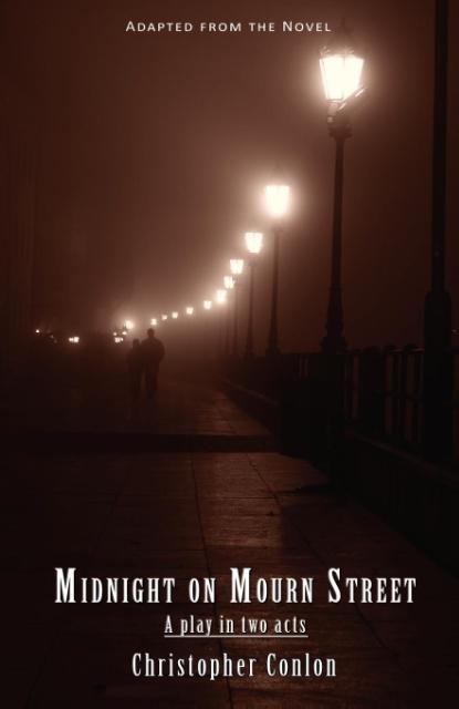 Midnight on Mourn Street: A Play in Two Acts