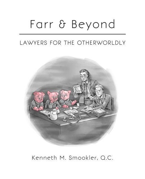 Farr & Beyond: Lawyers for the Otherworldly