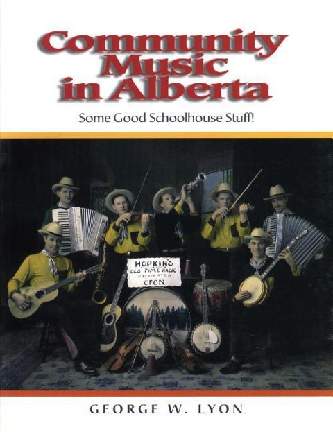 Community Music in Alberta: Some Good Schoolhouse Stuff!
