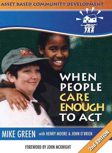 When People Care Enough to Act : ABCD in Action