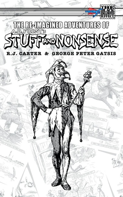 The Re-Imagined Adventures of A.B. Frosts Stuff and Nonsense