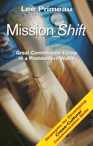 Mission_Shift Great Commission Living in a Postmodern World