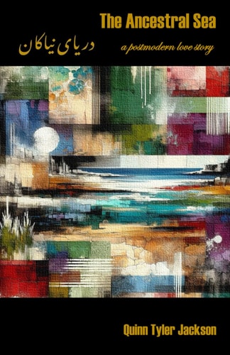 The Ancestral Sea A Postmodern Love Story