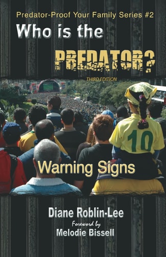 Who is the Predator?: Warning Signs (Predator-Proof Your Family)