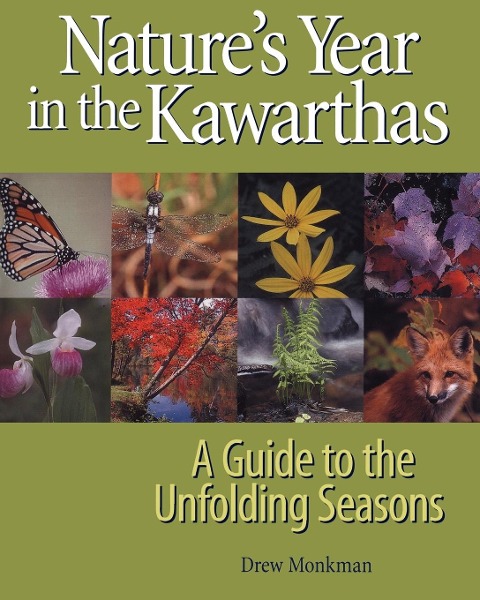 Nature's Year in the Kawarthas: A Guide to the Unfolding Seasons