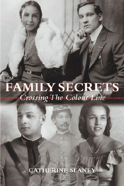 Family Secrets: Crossing the Colour Line