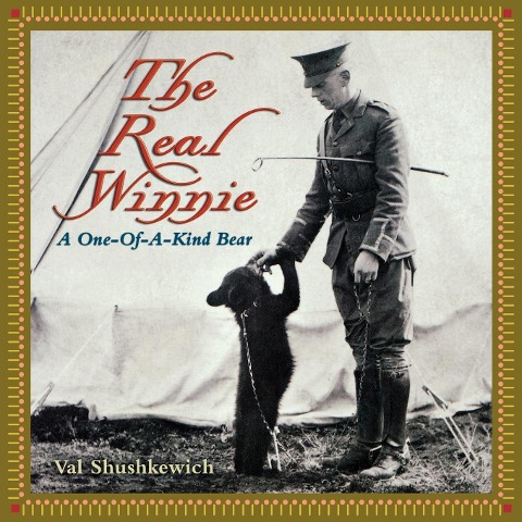 The Real Winnie: A One-Of-A-Kind Bear