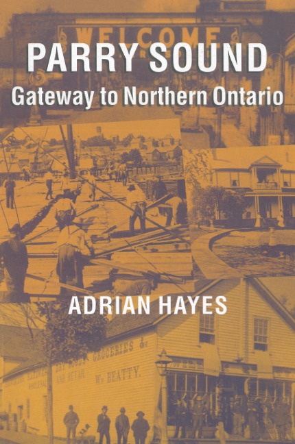 Parry Sound: Gateway to Northern Ontario