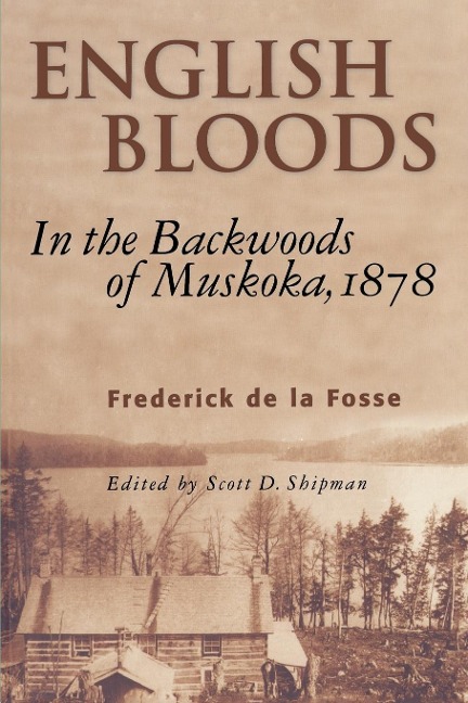 English Bloods: In the Backwoods of Muskoka, 1878