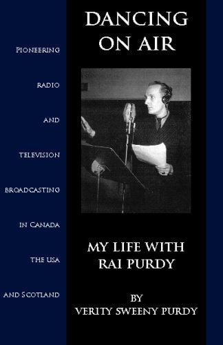 Dancing on Air My Life with Rai Purdy