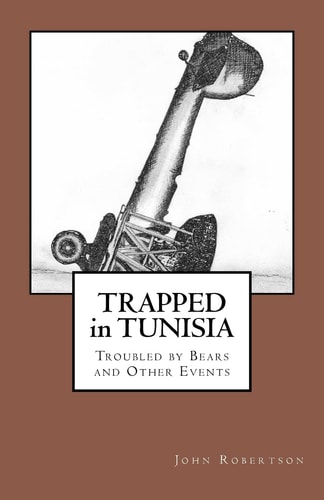 Trapped in Tunisia, Troubled by Bears and Other Events