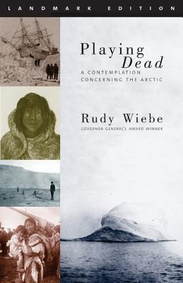 Playing Dead: A Contemplation Concerning the Arctic
