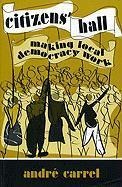 Citizens Hall: Making Local Democracy Work