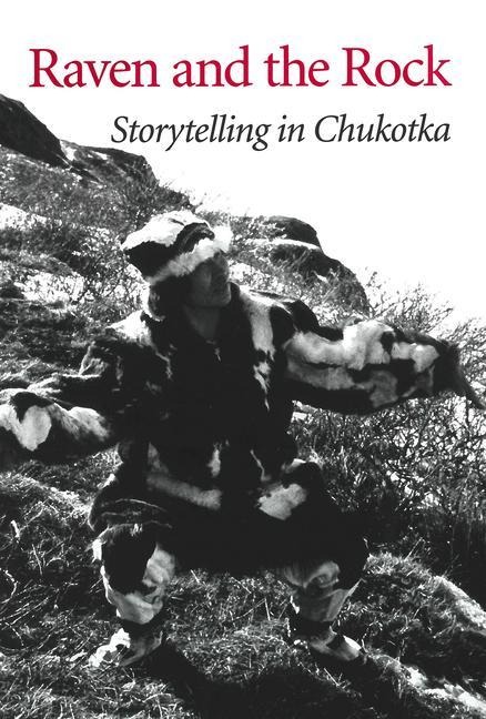 Raven and the Rock: Storytelling in Chukotka