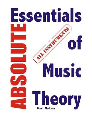 Absolute Essentials of Music Theory All Instruments
