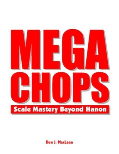 Mega Chops Scale Mastery Beyond Hanon for Guitar
