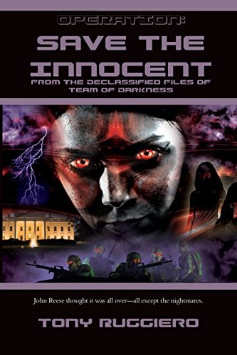 Operation: Save the Innocent From the Declassified Tales of Team of Darkness