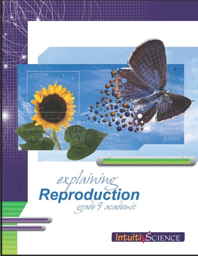 Explaining Reproduction Student Exercises and Teacher Guide for Grade Nine Academic Science