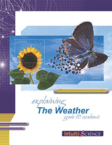 Explaining the Weather Student Exercises and Teacher Guide for Grade Ten Academic Science