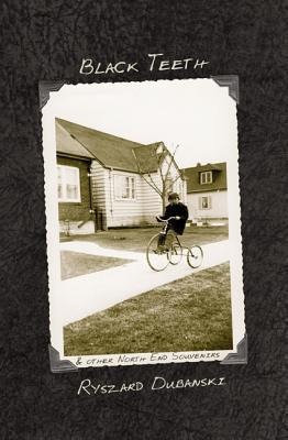 Black Teeth: And Other North End Souvenirs