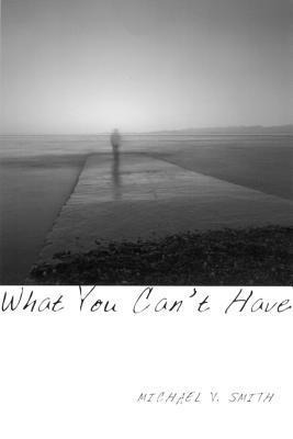 What You Can't Have